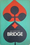 Bridge Dan Nicolescu, Stadion 1971, Carte sport, Joc Carti, Romana, 220 pagini