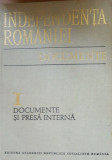 Independența Rom&acirc;niei, documente vol 1 - Vasile Arimia