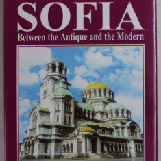 SOFIA , BETWEEN THE ANTIQUE AND THE MODERN by HRISTO BOUKOVSKI , 2004