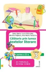 Calatorie prin lumea textelor literare - Clasa 3 Partea 2. Varianta A - Dana Oprea, Laura Raducanu, Nicoleta Popescu, Ana-Maria Paraschiv foto