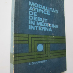 Modalitati atipice de debut in medicina interna - A. Schachter