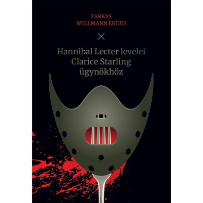 Hannibal Lecter levelei Clarice Starling &amp;uuml;gyn&amp;ouml;kh&amp;ouml;z - Farkas Wellmann Endre foto