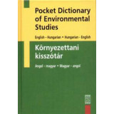 K&ouml;rnyezettani kissz&oacute;t&aacute;r - Pocket Dictionary of Environmental Studies - Pocket Dictionary of Environmental Studies - Dr. Thyll Szil&aacute;rd