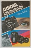 GHIDUL FOTOAMATORULUI de MIHAI STAICU , 1994