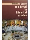 Marcu Beza - Urme romanesti in Rasaritul ortodox (editia 2013)