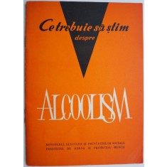 Ce trebuie sa stim despre alcoolism &ndash; A. Sporn