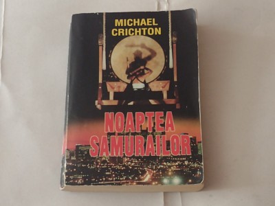 MICHAEL CRICHTON - NOAPTEA SAMURAILOR foto