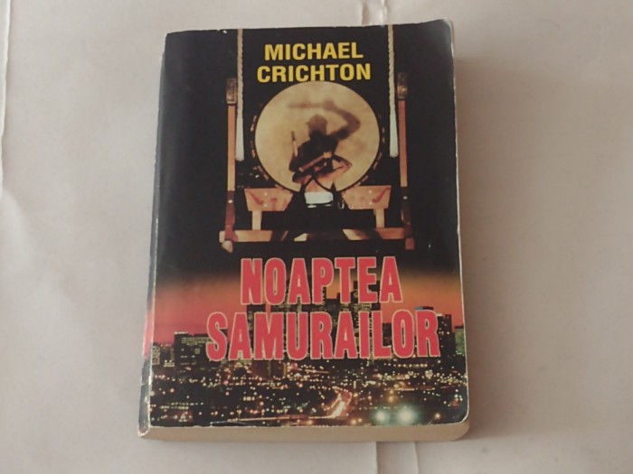 MICHAEL CRICHTON - NOAPTEA SAMURAILOR