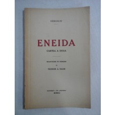 ENEIDA CARTEA A DOUA - VERGILIU - Traducere in versuri Teodor A. Naum - Bucuresti, 1941