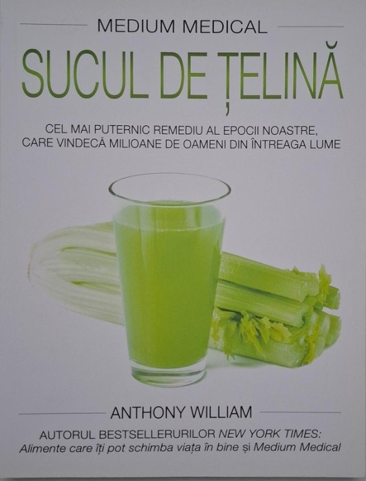 Sucul de telina - Anthony William