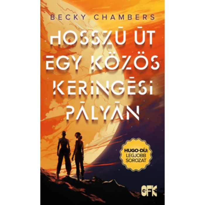 Hossz&uacute; &uacute;t egy k&ouml;z&ouml;s kering&eacute;si p&aacute;ly&aacute;n - Becky Chambers