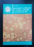 Intoxicații cu alimente de origine animală și prevenirea lor - Ion Enescu (colecția ȘTIINȚA ȘI TEHNICA PENTRU TOȚI, SERIA AGRICULTURĂ)