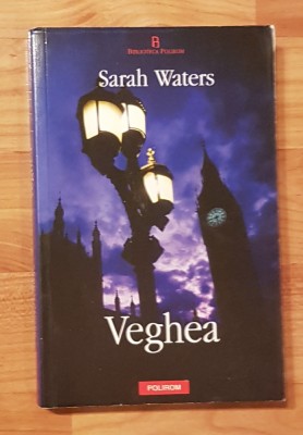 Veghea de Sarah Waters. Biblioteca Polirom foto