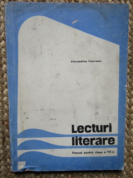 LECTURI LITERARE MANUAL CLASA A VII-A - ALECSANDRINA TUTOVEANU