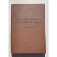 Rezolvarea Complexului Problemelor Rurale in Romania de Ing. Petre Radulescu - 1942