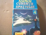 Asimov - CURENTII SPATIULUI ( Teora, 1994 )