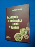 ENCICLOPEDIE DE NUMISMATICA ANTICA IN ROMANIA / CONSTANTIN PREDA
