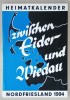 ZWISCHEN EIDER UND WIEDAU ( INTRE EIDER si WIEDAU ) , ALMANAH LOCAL PENTRU FRISIA DE NORD , 1994 , TEXT IN LIMBA GERMANA