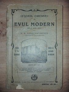 Istoria omenirii in evul modern de la 1453-1924 de N.A.Constantinescu Editia 1 foto