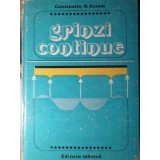 GRINZI CONTINUE-CONSTANTIN N. AVRAM-167884