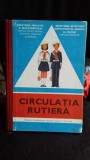 CIRCULATIA RUTIERA. MANUAL PENTRU CLASELE V SI A VI-A - H. VLASCEANU