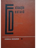 Corneliu Burlibasa - Extractia dentara (Editia: 1971)