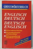 GROSSWORTERBUCH , ENGLISH - DEUTSCH / DEUTSCH - ENGLISCH , 2000 , PENTRU VORBITORII DE LIMBA GERMANA