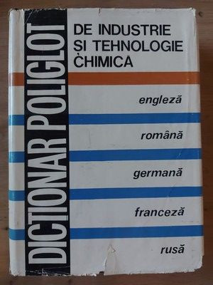 Dictionar poliglot de industrie si tehnologie chimica- C. D. Nenitescu foto