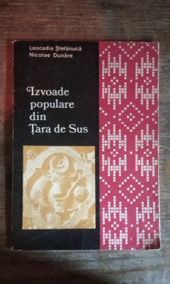 Izvoare populare din Tara de Sus Leocadia Ștefania Nicolae Dunare foto