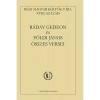 R&aacute;day Gedeon &eacute;s F&ouml;ldi J&aacute;nos &ouml;sszes versei - R&aacute;day Gedeon &eacute;s F&ouml;ldi J&aacute;nos