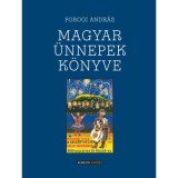 Magyar &uuml;nnepek k&ouml;nyve - Porogi Andr&aacute;s