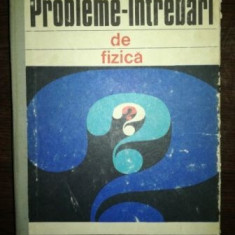 Probleme-intrebari de fizica - Margareta Alicai, Liviu Radulescu