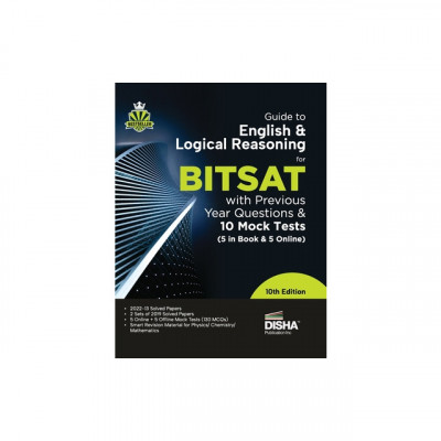 Guide to English &amp;amp; Logical Reasoning for BITSAT with Previous Year Questions &amp;amp; 10 Mock Tests - 5 in Book &amp;amp; 5 Online 10th Edition PYQs Revision Materia foto
