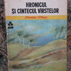 LUCIAN BLAGA - HRONICUL SI CANTECUL VARSTELOR (1984, editie cartonata)