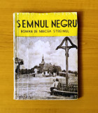 Mircea Streinul - Semnul negru / Ion Aluion (Ed. Podeanu) ediția a II-a