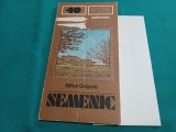 COLECȚIA MUNȚI NOȘTRII * NR. 49 * SEMENIC + HARTĂ * GHID TURISTIC * 1990 * 4 2 5