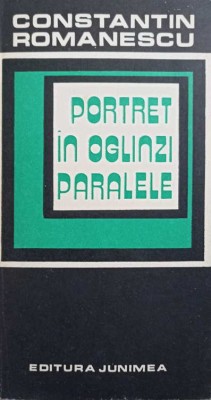 PORTRET IN OGLINZI PARALELE-CONSTANTIN ROMANESCU-247676 foto