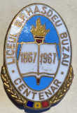 LICEUL B.P.HASDEU BUZAU-CENTENAR,1867-1967/INSIGNA DE COLECTIE/ POZE