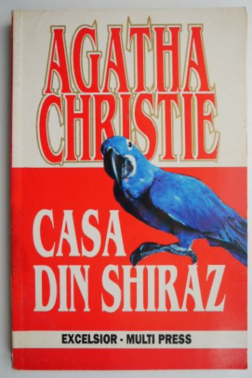 Casa din Shiraz &ndash; Agatha Christie