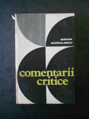SIMION BARBULESCU - COMENTARII CRITICE foto