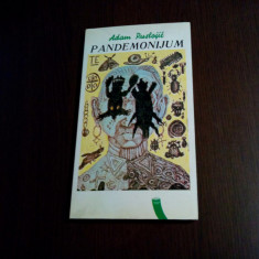 ADAM PUSLOJIC (dedicatie-autograf) - PANDEMONIJUM -1989, 70+XXI p. cu ilustratii