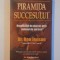 PIRAMIDA SUCCESULUI de RON JENSON