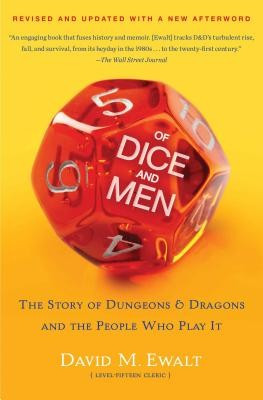 Of Dice and Men: The Story of Dungeons &amp; Dragons and the People Who Play It