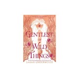 Gentlest of Wild Things