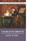 Jane Eyre - Charlotte Bronte, Raluca Ghentulescu