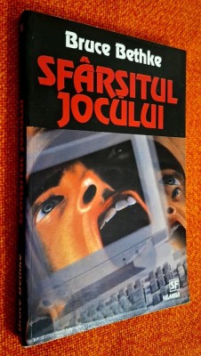 Sfarsitul jocului - Bruce Bethke, Nemira, 1999, ISBN 973 569 348 8, STARE FB!!! foto
