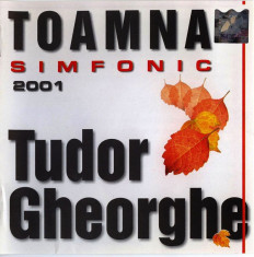 CD Tudor Gheorghe ?? Toamna Simfonic, original, holograma foto