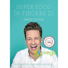 PRECOMANDA - Super Food in fiecare zi - Jamie Oliver foto
