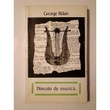 George Bălan - Dincolo de muzică...