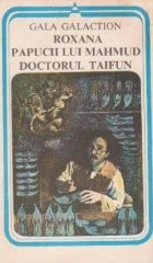 Roxana. Papucii lui Mahmud. Doctorul Taifun foto